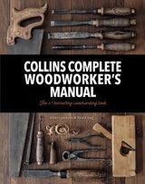 COLLINS COMPLETE WOODWORKERS MANUAL