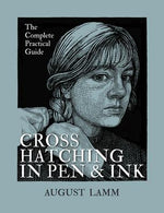 CROSSHATCHING IN PEN & INK : COMPLETE PRACTICAL GD