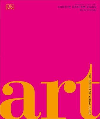 ART A DEFINITIVE VISUAL GUIDE