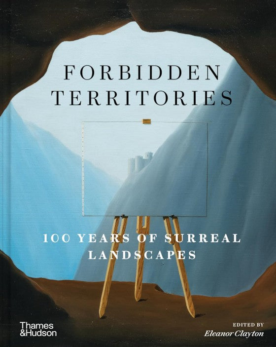 FORBIDDEN TERRITORIES 100 YEARS SURREAL LANDSCAPES