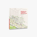 DRAWING FOR LANDSCAPE ARCHITECTURE
