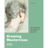 DRAWING MASTERCLASS 100 TECHNIQUES OF GREAT ARTISTS