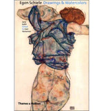 EGON SCHIELE: DRAWINGS AND WATERCOLOURS