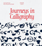 JOURNEYS IN CALLIGRAPHY