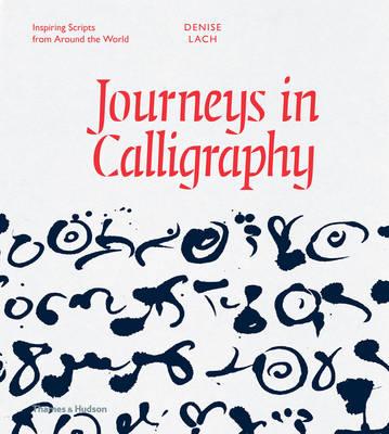 JOURNEYS IN CALLIGRAPHY