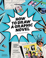 HOW TO DRAW A GRAPHIC NOVEL