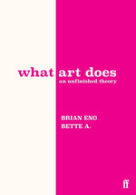 WHAT ART DOES AN UNFINISHED THEORY