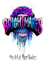 Brightmares and Deadlines