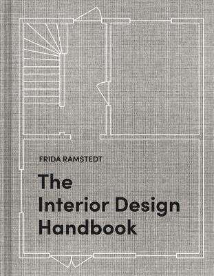 THE INTERIOR DESIGN HANDBOOK : FURNISH, DECORATE