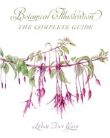 BOTANICAL ILLUSTRATION COMPLETE GUIDE