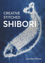 CREATIVE STITCH SHIBORI