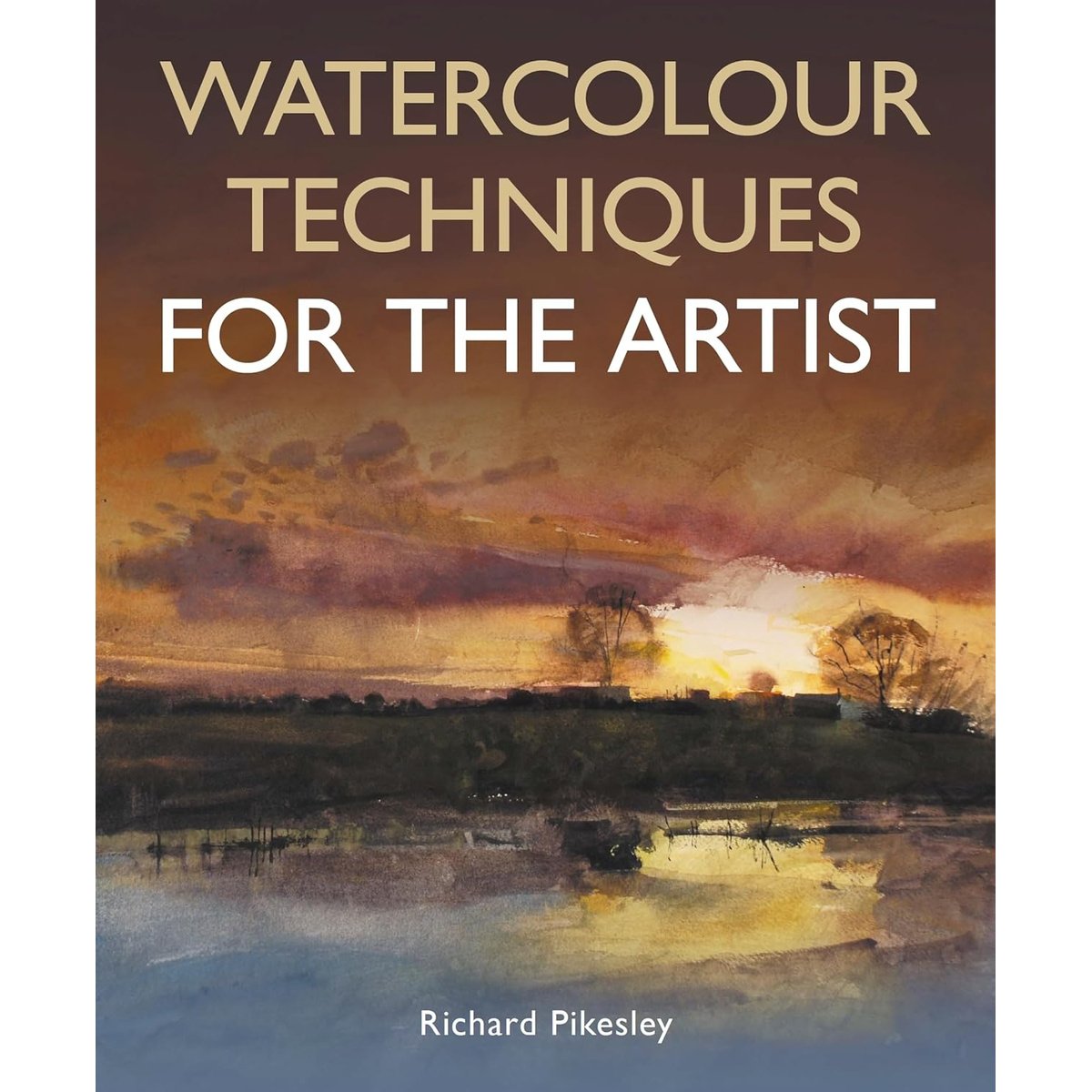 WATERCOLOUR TECHNIQUES FOR ARTISTS