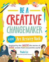 BE A CREATIVE CHANGEMAKER KIDS ACTIVITY BOOK