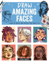 DRAWING AMAZING FACES LEARN THE BASICS