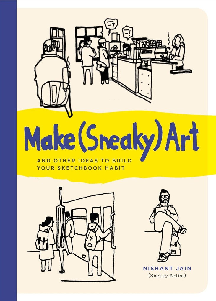MAKE SNEAKY ART BUILD YOUR SKETCHBOOK
