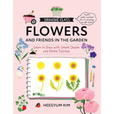 DRAWING CLASS FLOWERS AND FRIENDS IN THE GARDEN