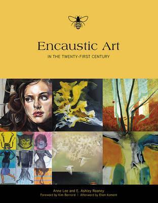 ENCAUSTIC ART IN THE TWENTY-FIRST CENTURY