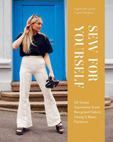 SEW IT YOURSELF 50 GREAT RECYCLED GARMENTS