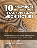 10 INNOVATIONS THAT WILL SHAPE TOMORROW'S ARCHITECTURE