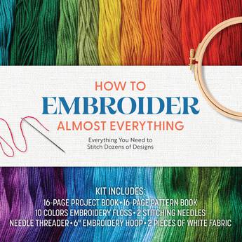 HOW TO EMBROIDER ALMOST EVERYTHING KIT