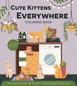 CUTE KITTENS EVERYWHERE COLORING BOOK