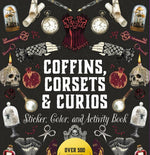 COFFINS, CORSETS & CURIOS STICKER, COLOR & ACTIVITY BOOK