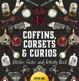 COFFINS, CORSETS & CURIOS STICKER, COLOR & ACTIVITY BOOK