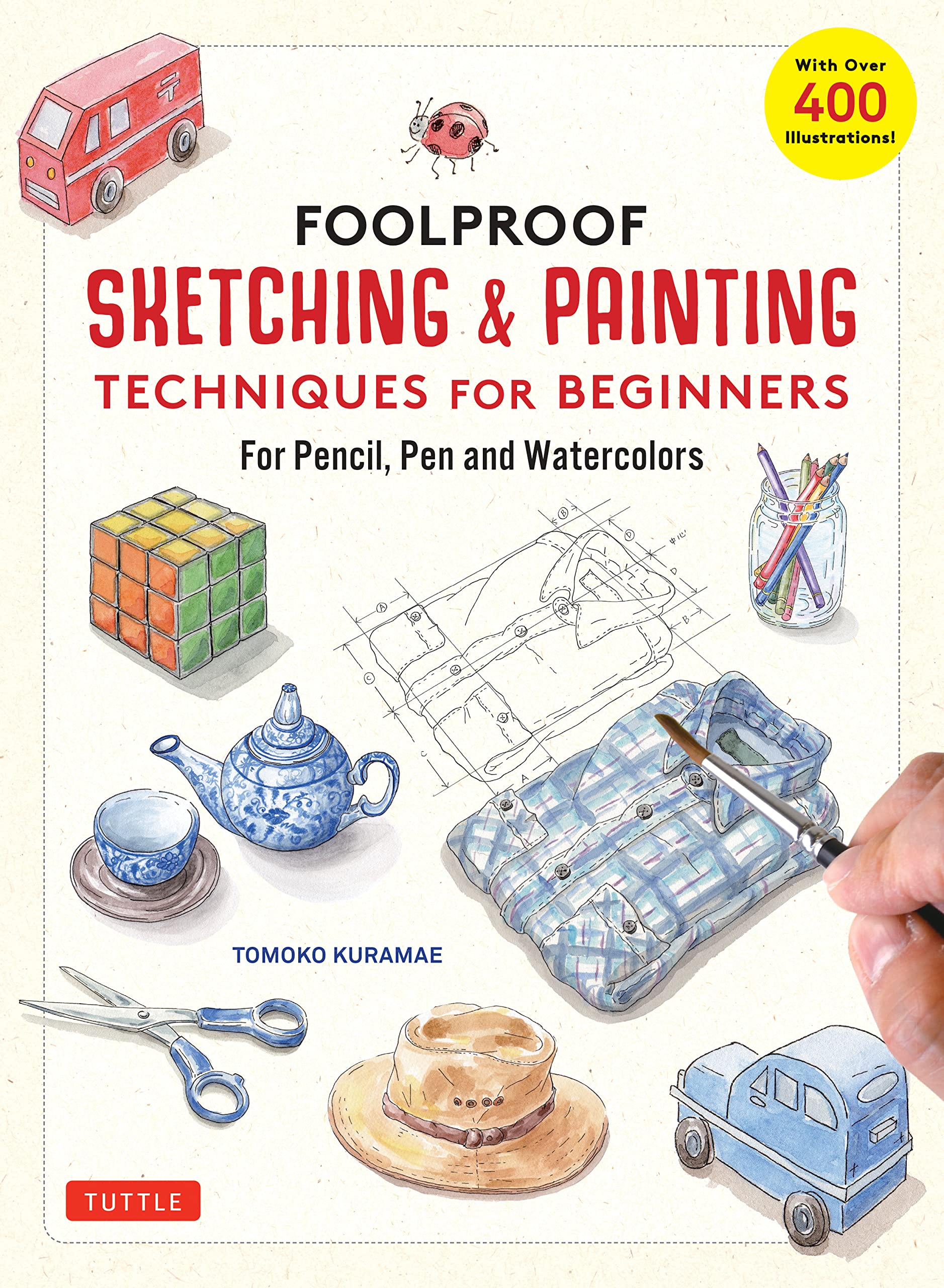 FOOLPROOF SKETCHING AND PAINTING BEGINNERS