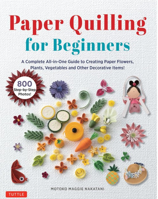 PAPER QUILLING FOR BEGINNERS