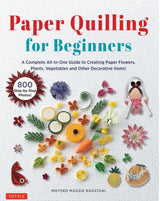 PAPER QUILLING FOR BEGINNERS
