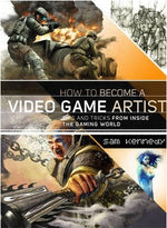 HOW TO BECOME A VIDEO GAME ARTIST