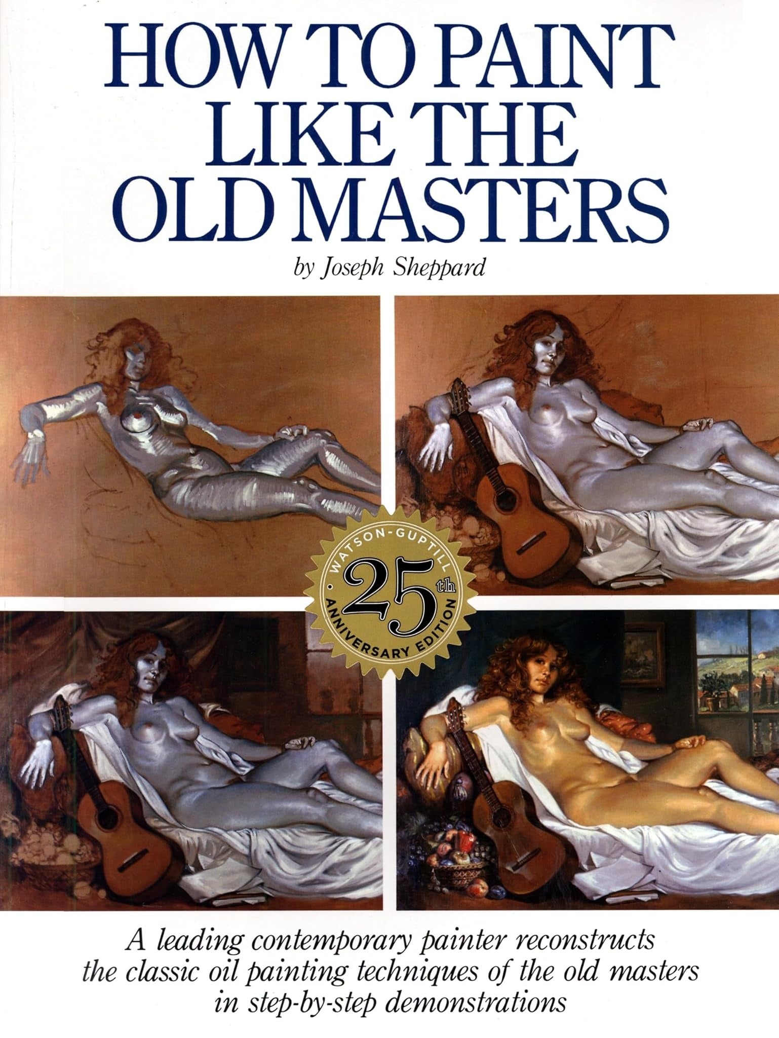 HOW TO PAINT LIKE THE OLD MASTERS