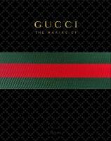 GUCCI THE MAKING OF GUCCI