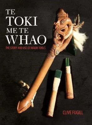 TE TOKI ME TE WHAO MAORI CARVING TOOLS