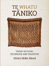TE WHATU TANIKO WEAVING TRADITIONAL TECHNIQUES