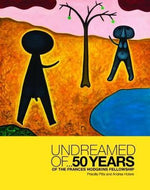 UNDREAMED OF FRANCES HODGKINS FELLOWSHIP