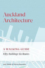 AUCKLAND ARCHITECTURE WALKING GUIDE