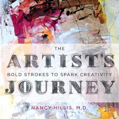 ARTIST'S JOURNEY: BOLD STROKES TO SPARK CREATIVITY