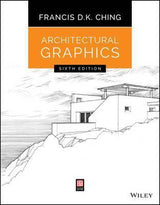 ARCHITECTURAL GRAPHICS 6TH EDITION