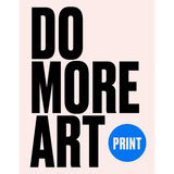 DO MORE ART PRINT