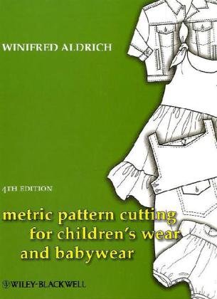 METRIC PATTERN CUTTING FOR CHILDRENSWEAR