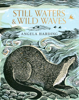 STILL WATERS AND WILD WAVES ANGELA HARDING