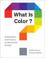 WHAT IS COLOUR? 50 QUESTIONS AND ANSWERS