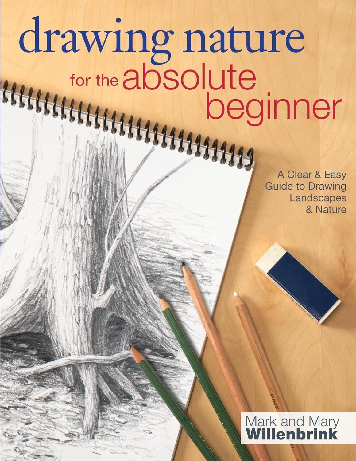 DRAWING NATURE FOR THE ABSOLUTE BEGINNER