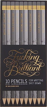 FUCKING BRILLIANT PENCILS