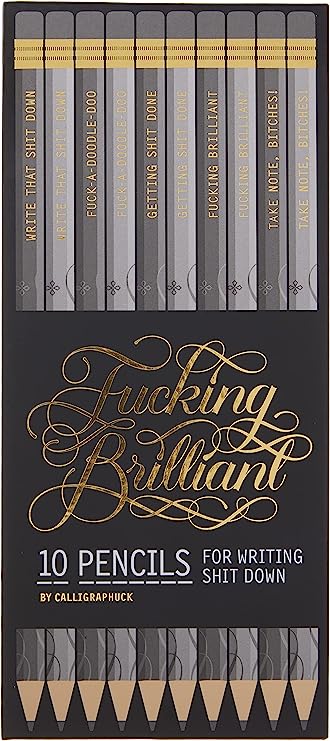 FUCKING BRILLIANT PENCILS