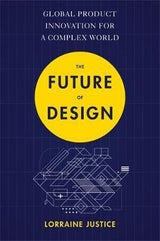 THE FUTURE OF DESIGN