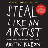 STEAL LIKE AN ARTIST 10TH ANNIVERSARY ISSUE