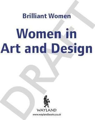 BRILLIANT WOMEN AMAZING ARTISTS AND DESIGNERS