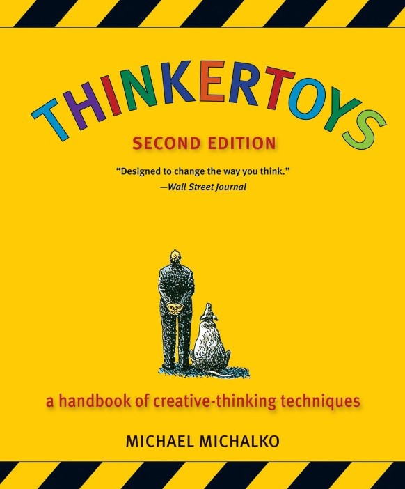 THINKERTOYS: A HANDBOOK OF CREATIVE